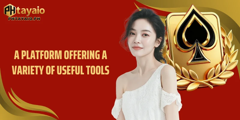 A platform offering a variety of useful tools