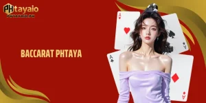 Baccarat PHTAYA: Hidden Truths Behind Winning Odds