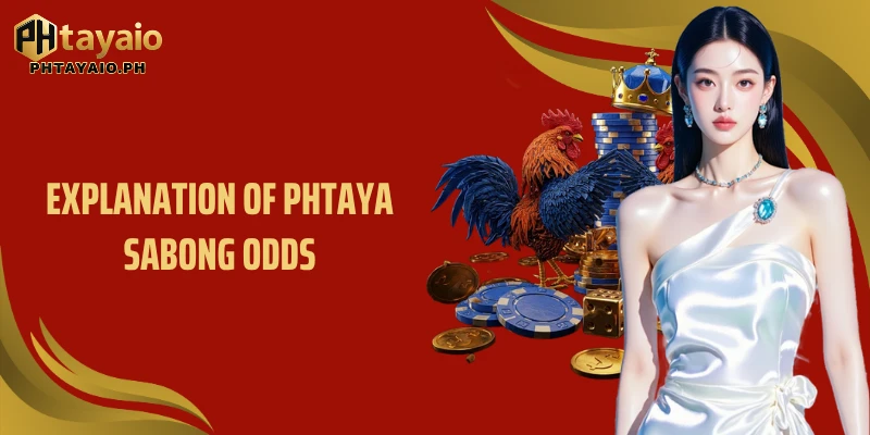 Explanation of Phtaya Sabong odds