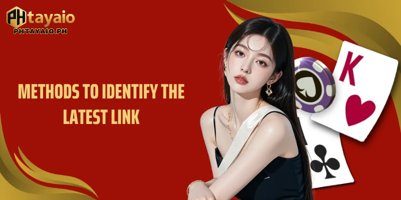 Methods to identify the latest link