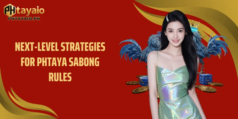 Next-Level strategies for Phtaya Sabong rules
