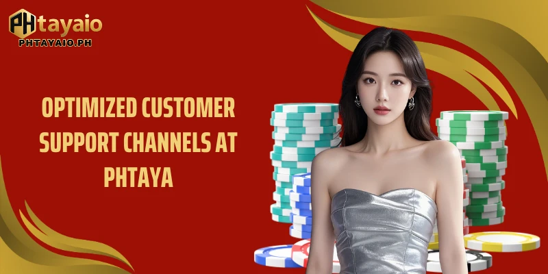 Optimized Customer support channels at PHTAYA