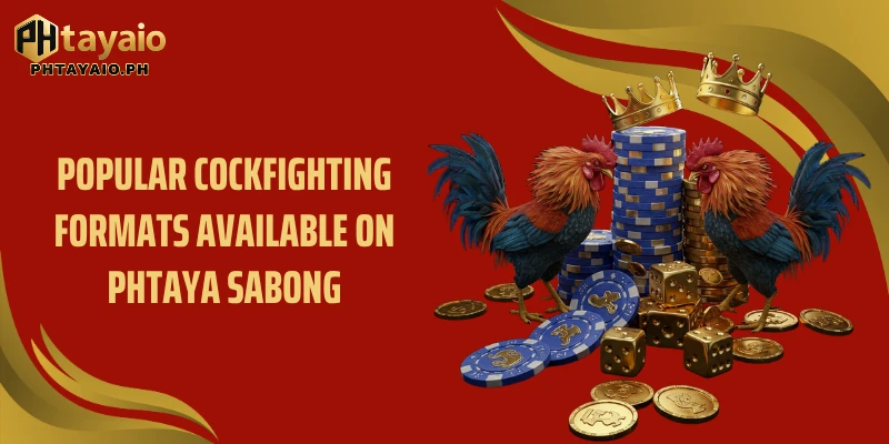 Popular cockfighting formats available on PHTAYA Sabong