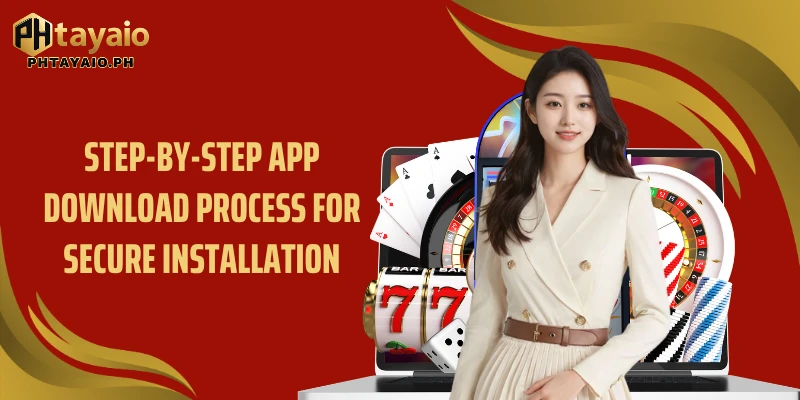 Step-by-step App Download process for secure installation