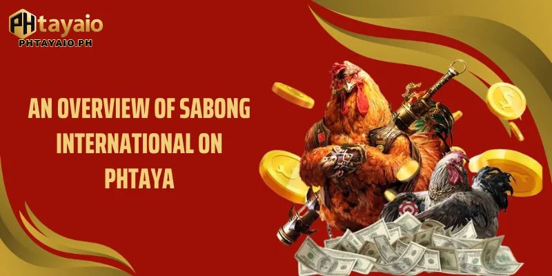 An overview of Sabong International on Phtaya