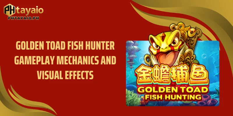 Golden toad fish hunter gameplay mechanics and visual effects