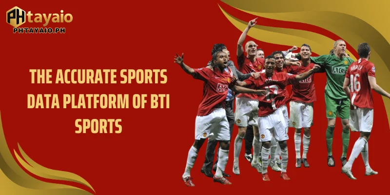 The accurate sports data platform of BTI sports