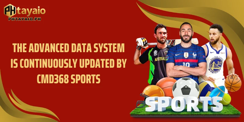 The advanced data system is continuously updated by CMD368 sports
